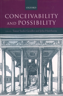 Conceivability and Possibility by Gendler, Tamar Szabo