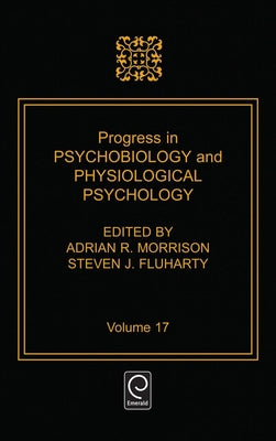 Progress in Psychobiology and Physiological Psychology by Fluharty, Steven J.