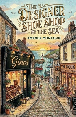 The Designer Shoe Shop By The Sea by Montague, Amanda