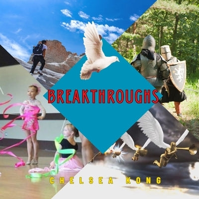 Breakthroughs by Kong, Chelsea