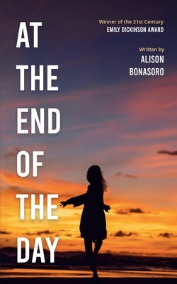 At the end of the day by Bonasoro, Alison