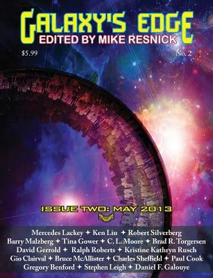 Galaxy's Edge Magazine: Issue 2 May 2013 by Lackey, Mercedes
