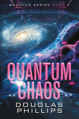 Quantum Chaos by Phillips, Douglas