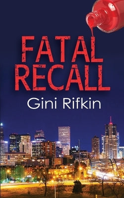 Fatal Recall by Rifkin, Gini