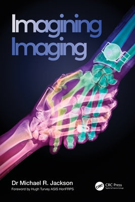 Imagining Imaging by Jackson, Michael R.