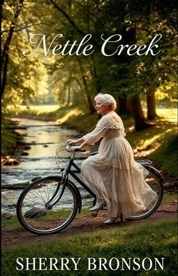 Nettle Creek by Bronson, Sherry