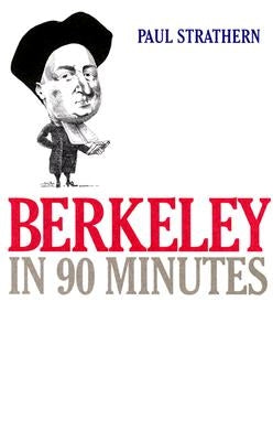 Berkeley in 90 Minutes by Strathern, Paul