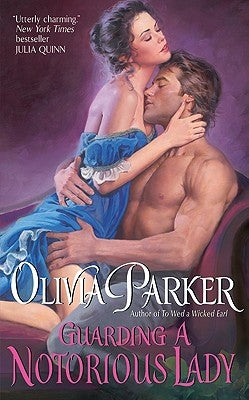Guarding a Notorious Lady by Parker, Olivia