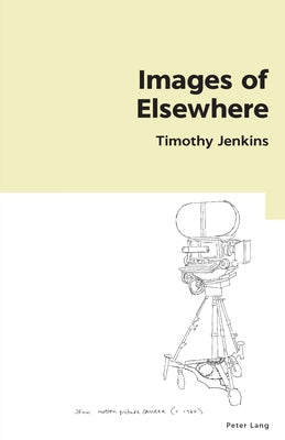 Images of Elsewhere by Jenkins, Timothy
