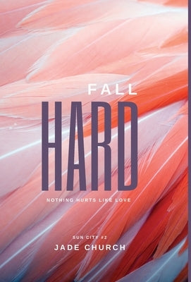 Fall Hard by Church, Jade