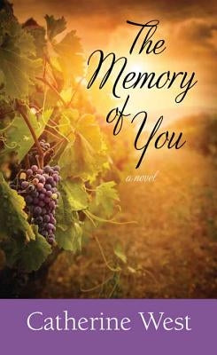 The Memory of You by West, Catherine