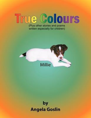 True Colours by Goslin, Angela