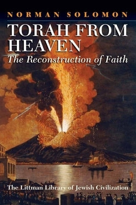 Torah from Heaven: The Reconstruction of Faith by Solomon, Norman