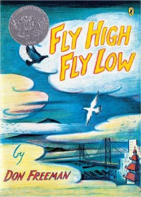 Fly High, Fly Low (50th Anniversary Ed.) by Freeman, Don