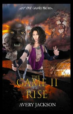 The Game ll: Rise by Jackson, Avery A., Sr.