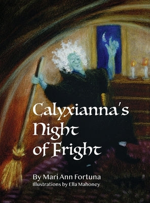 calyxianna's Night of Fright by Fortuna, Mari Ann