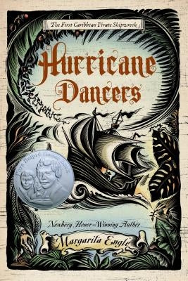 Hurricane Dancers: The First Caribbean Pirate Shipwreck by Engle, Margarita