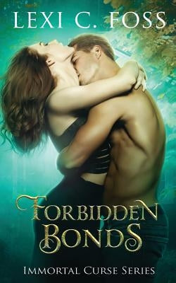 Forbidden Bonds by Foss, Lexi C.
