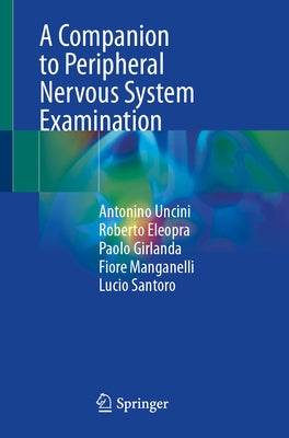 A Companion to Peripheral Nervous System Examination by Uncini, Antonino