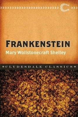 Frankenstein by Shelley, Mary