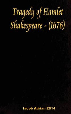 Tragedy of Hamlet Shakespeare - (1676) by Adrian, Iacob