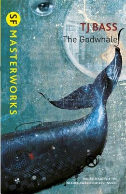 The Godwhale by Bass, T. J.