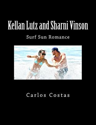 Kellan Lutz and Sharni Vinson: Surf Sun Romance by Costas, Carlos