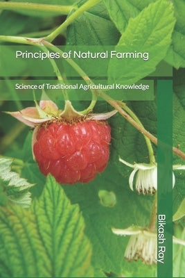 Principles of Natural Farming by Ray, Bikash Ranjan