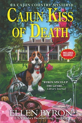 Cajun Kiss of Death: A Cajun Country Mystery by Byron, Ellen