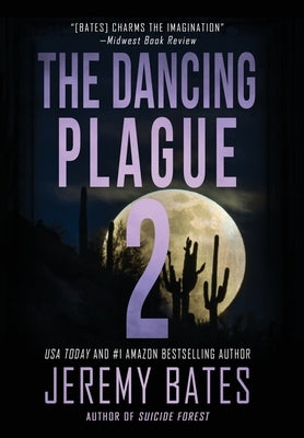 The Dancing Plague 2 by Bates, Jeremy