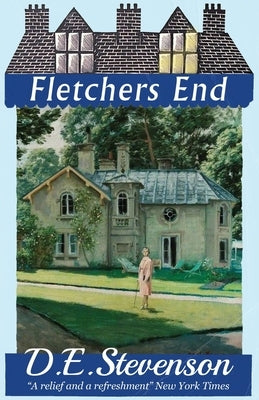 Fletchers End: Bel Lamington: Book 2 of 2 by Stevenson, D. E.