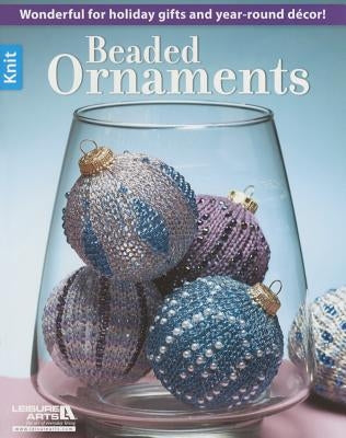 Beaded Ornaments by Leisure, Arts