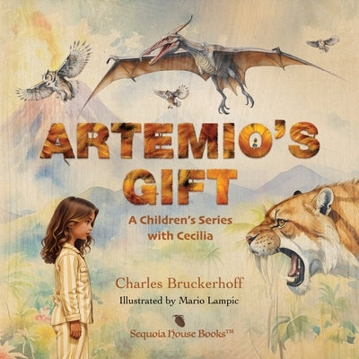 Artemio's Gift by Bruckerhoff, Charles