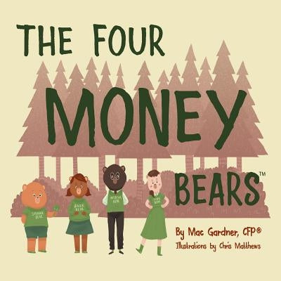 The Four Money Bears by Gardner Cfp, Mac