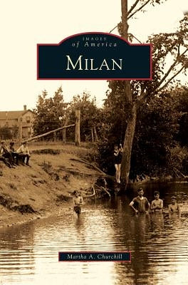 Milan by Churchill, Martha A.