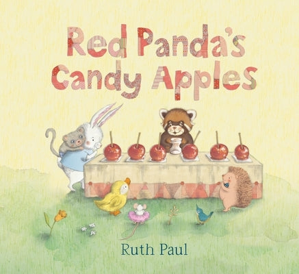 Red Panda's Candy Apples by Paul, Ruth