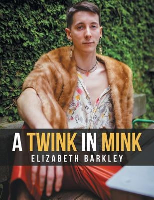 A Twink in Mink by Barkley, Elizabeth