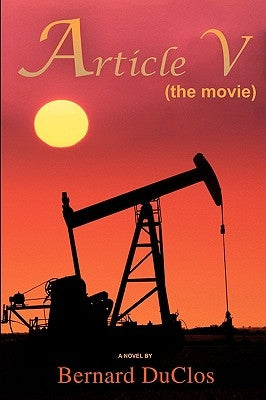 Article V: (the movie) by Duclos, Bernard