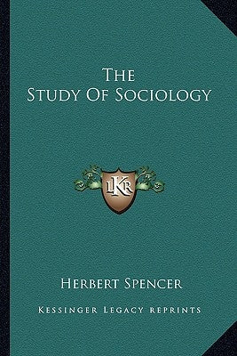 The Study Of Sociology by Spencer, Herbert