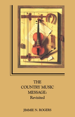 Country Music Message: Revisited by Jimmie, Rogers