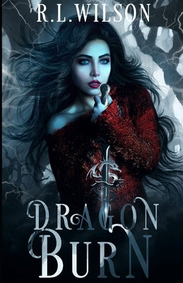 Dragon Burn: A Dragon Shifter Romance by Wilson, R. L.