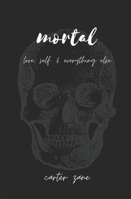 mortal: love, self, & everything else by Ouellette, Erin Kelly
