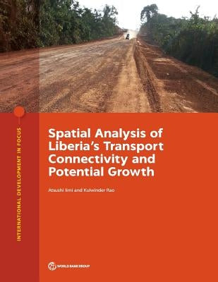 Spatial Analysis of Liberia's Transport Connectivity and Potential Growth by IIMI, Atsushi