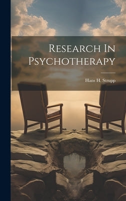 Research In Psychotherapy by Strupp, Hans H.