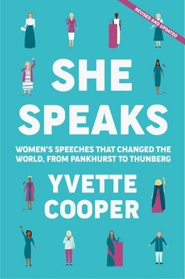 She Speaks: Women's Speeches That Changed the World, from Pankhurst to Thunberg by Cooper, Yvette