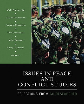 Issues in Peace and Conflict Studies by Cq Researcher