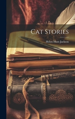 Cat Stories by Hunt, Jackson Helen