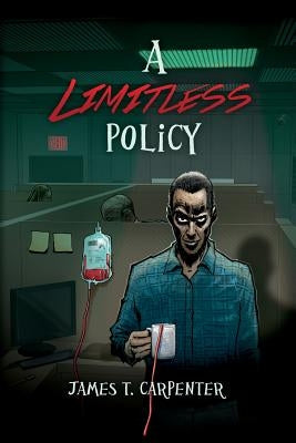 A Limitless Policy: A Samuel the Vampire Novel by Carpenter, James T.