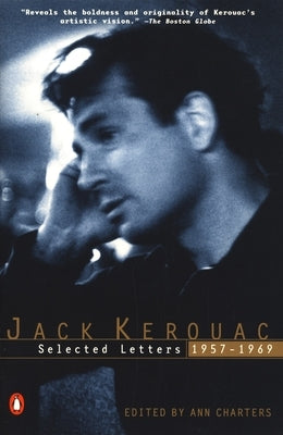 Kerouac: Selected Letters: Volume 2: 1957-1969 by Kerouac, Jack