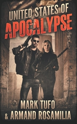 United States Of Apocalypse by Rosamilia, Armand